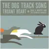 Chris Q. Murphy and the Fiendish Thingies - The Dog Track Song / Truant Heart - Single