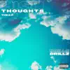 Drillz - High Thoughts, The EP